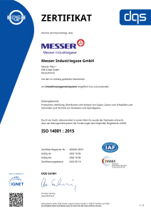 https://hardgoods.messer.si/documents/1764088/88102306/Zertifikat+DQS+14001+Messer+Industriegase+GmbH+deutsch+-+2023-10-05+-+UM15.pdf/6eebdfad-a4f8-23b5-ec70-cd82f8a10857?version=1.1&t=1765211001600&documentThumbnail=1